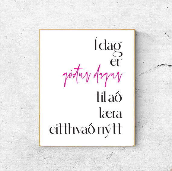 Í dag er góður dagur til að gera eitthvað nýtt